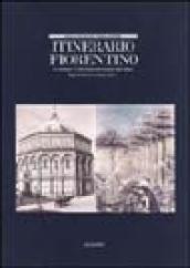 Itinerario fiorentino. Le «Mattinate» di John Ruskin nelle fotografie degli Alinari. Ediz. illustrata