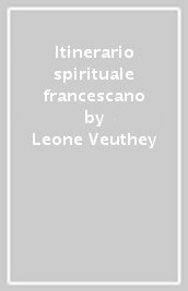 Itinerario spirituale francescano