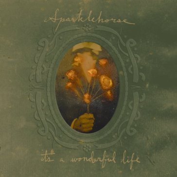 Itùs a wonderful life - Sparklehorse