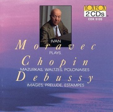 Ivan moravec plays - Claude Debussy - Fryderyk Franciszek Chopin