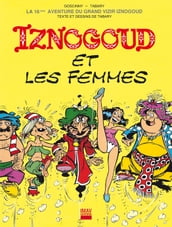 Iznogoud - tome 16 - Iznogoud et les femmes