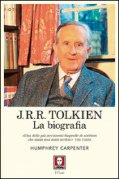 J. R. R. Tolkien. La biografia