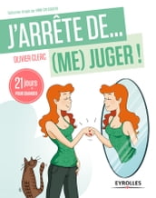 J arrête de (me) juger !