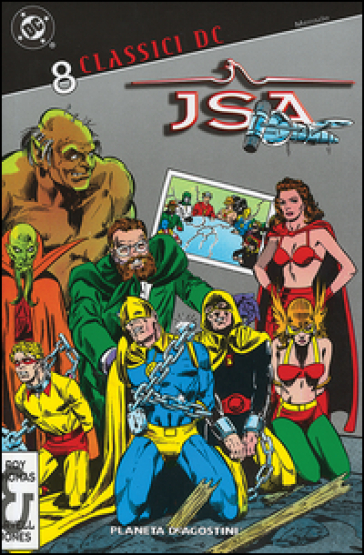 JSA. Classici DC. 8. - Roy Thomas