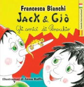 Jack & Giò. Gli amici di Pinocchio. Ediz. italiana e spagnola