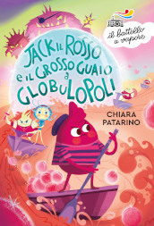 Jack il Rosso e il grosso guaio a Globulopoli