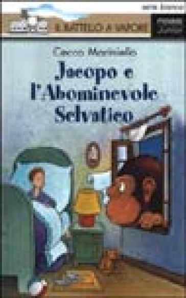 Jacopo e l'abominevole selvatico - Cecco Mariniello