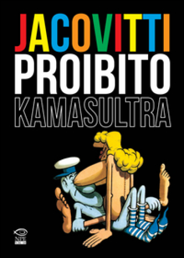 Jacovitti proibito. Kamasultra - Benito Jacovitti