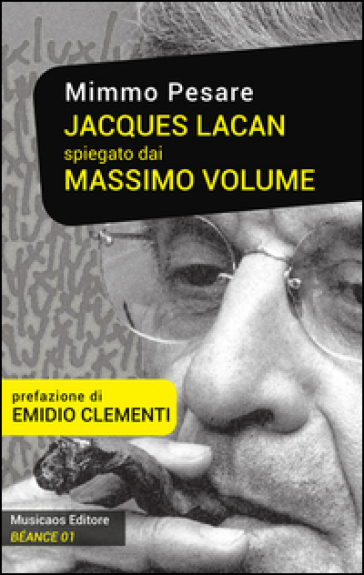 Jacques Lacan spiegato dai Massimo Volume - Mimmo Pesare