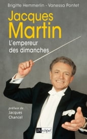 Jacques Martin - L empereur des dimanches
