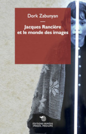 Jacques Rancière et le monde des images