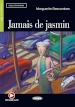 Jamais de Jasmine. Con File audio scaricabile on line