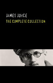 James Joyce: The Complete Collection