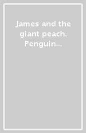 James and the giant peach. Penguin kids. Level 6. Con espansione online