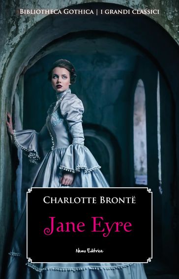 Jane Eyre - Charlotte Bronte