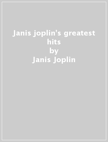 Janis joplin's greatest hits - Janis Joplin