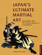 Japan s Ultimate Martial Art