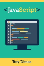 Javascript: Un Manuale Per Imparare La Programmazione In Javascript