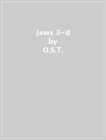 Jaws 3-d - O.S.T.