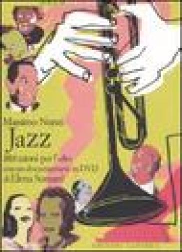 Jazz. Istruzioni per l'uso. Con DVD - Massimo Nunzi