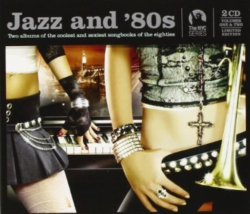 Jazz and 80's 1&2 - AA.VV. Artisti Vari