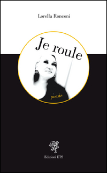 Je roule - Lorella Ronconi