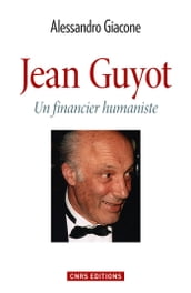 Jean Guyot. Le financier humaniste