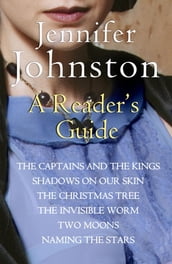 Jennifer Johnston: A Reader s Guide