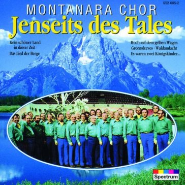 Jenseits des tales - MONTANARA CHOR