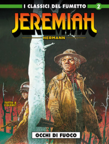 Jeremiah. 2: Occhi di fuoco - Hermann