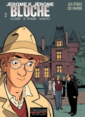 Jérôme K. Jérôme Bloche - Tome 2 - Les êtres de papier