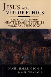 Jesus and Virtue Ethics