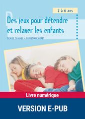 Jeux pour détendre et relaxer les enfants EPUB