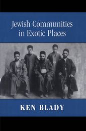 Jewish Communities in Exotic Places