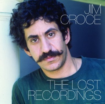 Jim croce:lost recordings - Jim Croce