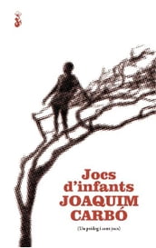 Jocs d infants. Un pròleg i cent jocs