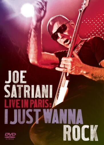 Joe Satriani - Live in Paris - I Just Wanna Rock