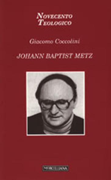 Johann Baptist Metz - Giacomo Coccolini