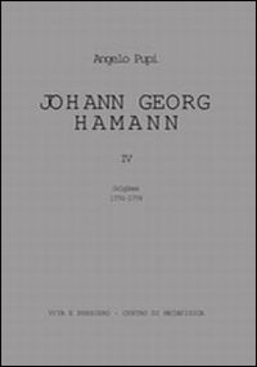 Johann Georg Hamann. 4.Origines 1774-1779 - Angelo Pupi