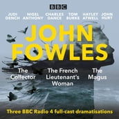 John Fowles: The Collector, The Magus & The French Lieutenant s Woman