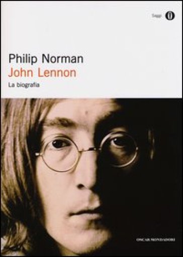 John Lennon. La biografia - Philip Norman