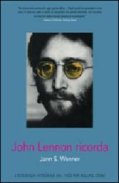 John Lennon ricorda. L intervista integrale del 1970 per 