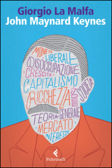 John Maynard Keynes - Giorgio La Malfa