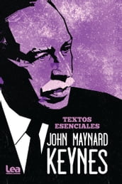 John Maynard Keynes - textos esenciales