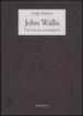 John Wallis. Una vita per un progetto