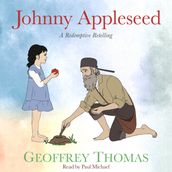 Jonathan Chapman, or as He was Better Known, Johnny Appleseed