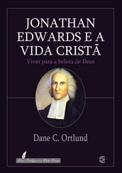 Jonathan Edwards e a vida cristã