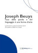 Joseph Beuys: l uso della parola e del linguaggio è una forma d arte. La Donazione Lucrezia De Domizio Durini all Accademia di Belle Arti L Aquila