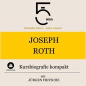 Joseph Roth: Kurzbiografie kompakt
