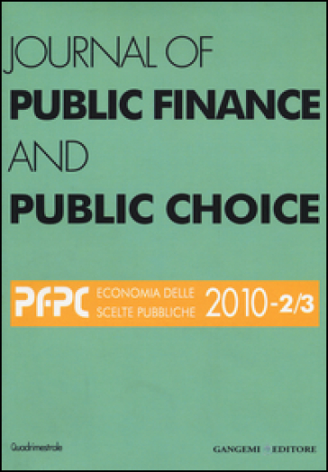 Journal of public finance and public choice (2010) vol. 2-3 - Domenico Da Empoli